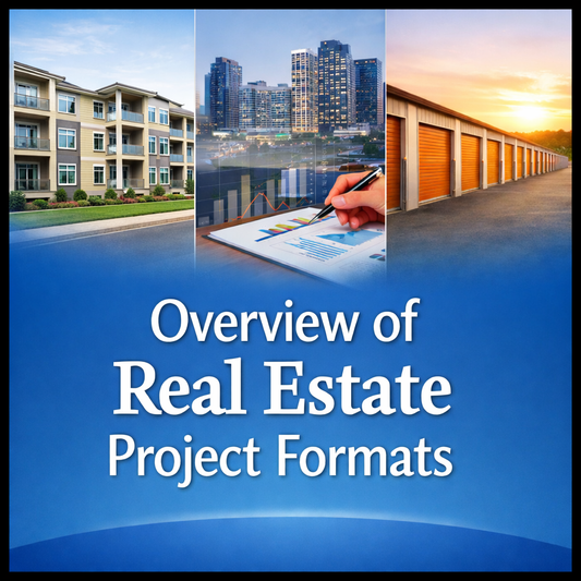Overview of Real Estate Project Formats